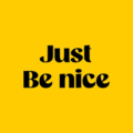 Just Be Nice